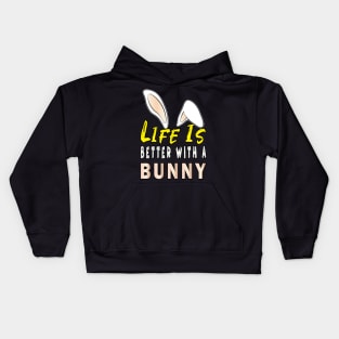 Life is Better With a Bunny Kids Hoodie